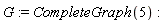 G := CompleteGraph(5)