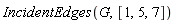 IncidentEdges(G, [1, 5, 7])