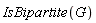 IsBipartite(G)