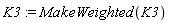 K3 := MakeWeighted(K3)
