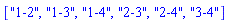 ["1-2", "1-3", "1-4", "2-3", "2-4", "3-4"]