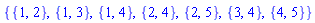 {{1, 2}, {1, 3}, {1, 4}, {2, 4}, {2, 5}, {3, 4}, {4, 5}}