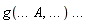 g(`...`*A, `...`)*`...`