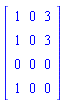 Array([[1, 0, 3], [1, 0, 3], [0, 0, 0], [1, 0, 0]])