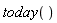 today()