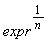 expr^(1/n)