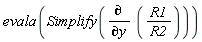 evala(Simplify(diff(R1/R2, y)))