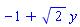 -1+2^(1/2)*y