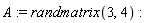 A := randmatrix(3, 4)