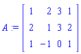 A := matrix([[1, 2, 3, 1], [2, 1, 3, 2], [1, -1, 0, 1]])