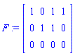 F := matrix([[1, 0, 1, 1], [0, 1, 1, 0], [0, 0, 0, 0]])