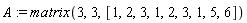 A := matrix(3, 3, [1, 2, 3, 1, 2, 3, 1, 5, 6])