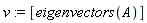 v := [eigenvectors(A)]