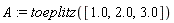 A := toeplitz([1.0, 2.0, 3.0])