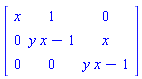 matrix([[x, 1, 0], [0, y*x-1, x], [0, 0, y*x-1]])
