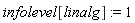 infolevel[linalg] := 1