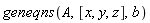 geneqns(A, [x, y, z], b)
