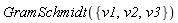 GramSchmidt({v1, v2, v3})