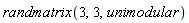 randmatrix(3, 3, unimodular)