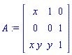 A := matrix([[x, 1, 0], [0, 0, 1], [x*y, y, 1]])