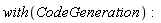 with(CodeGeneration)