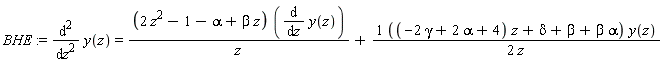 BHE := diff(y(z), z, z) = (2*z^2-1-alpha+beta*z)*(diff(y(z), z))/z+((-2*gamma+2*alpha+4)*z+delta+beta+beta*alpha)*y(z)/(2*z)