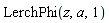 LerchPhi(z, a, 1)