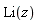 Li(z)