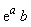 exp(a)*b