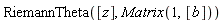RiemannTheta([z], Matrix(1, [b]))