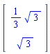 Vector[column]([[(1/3)*3^(1/2)], [3^(1/2)]])