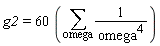 g2 = 60*(sum(1/omega^4, omega))