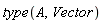 type(A, Vector)