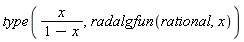 type(x/(1-x), radalgfun(rational, x))