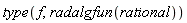 type(f, radalgfun(rational))