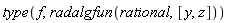 type(f, radalgfun(rational, [y, z]))