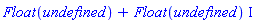 Float(undefined)+Float(undefined)*I