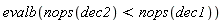 evalb(nops(dec2) < nops(dec1))