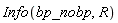 Info(bp_nobp, R)