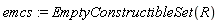 emcs := EmptyConstructibleSet(R)