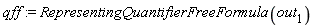 qff := RepresentingQuantifierFreeFormula(out[1])