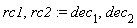 rc1, rc2 := dec[1], dec[2]