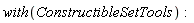 with(ConstructibleSetTools)
