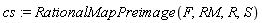 cs := RationalMapPreimage(F, RM, R, S)