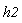 h2