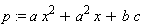 p := a*x^2+a^2*x+b*c