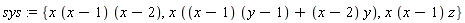 sys := {x*((x-1)*(y-1)+(x-2)*y), x*(x-1)*z, x*(x-1)*(x-2)}