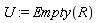 U := Empty(R)