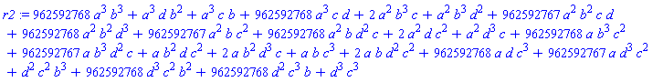 r2 := 962592768*a^3*b^3+a^3*d*b^2+a^3*c*b+962592768*a^3*c*d+2*a^2*b^3*c+a^2*b^3*d^2+962592767*a^2*b^2*c*d+962592768*a^2*b^2*d^3+962592767*a^2*b*c^2+962592768*a^2*b*d^2*c+2*a^2*d*c^2+a^2*d^3*c+962592768*a*b^3*c^2+962592767*a*b^3*d^2*c+a*b^2*d*c^2+2*a*b^2*d^3*c+a*b*c^3+2*a*b*d^2*c^2+962592768*a*d*c^3+962592767*a*d^3*c^2+d^2*c^2*b^3+962592768*d^3*c^2*b^2+962592768*d^2*c^3*b+d^3*c^3