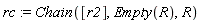 rc := Chain([r2], Empty(R), R)